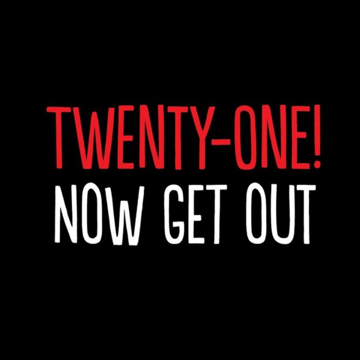 Twenty One Now Get Out Card