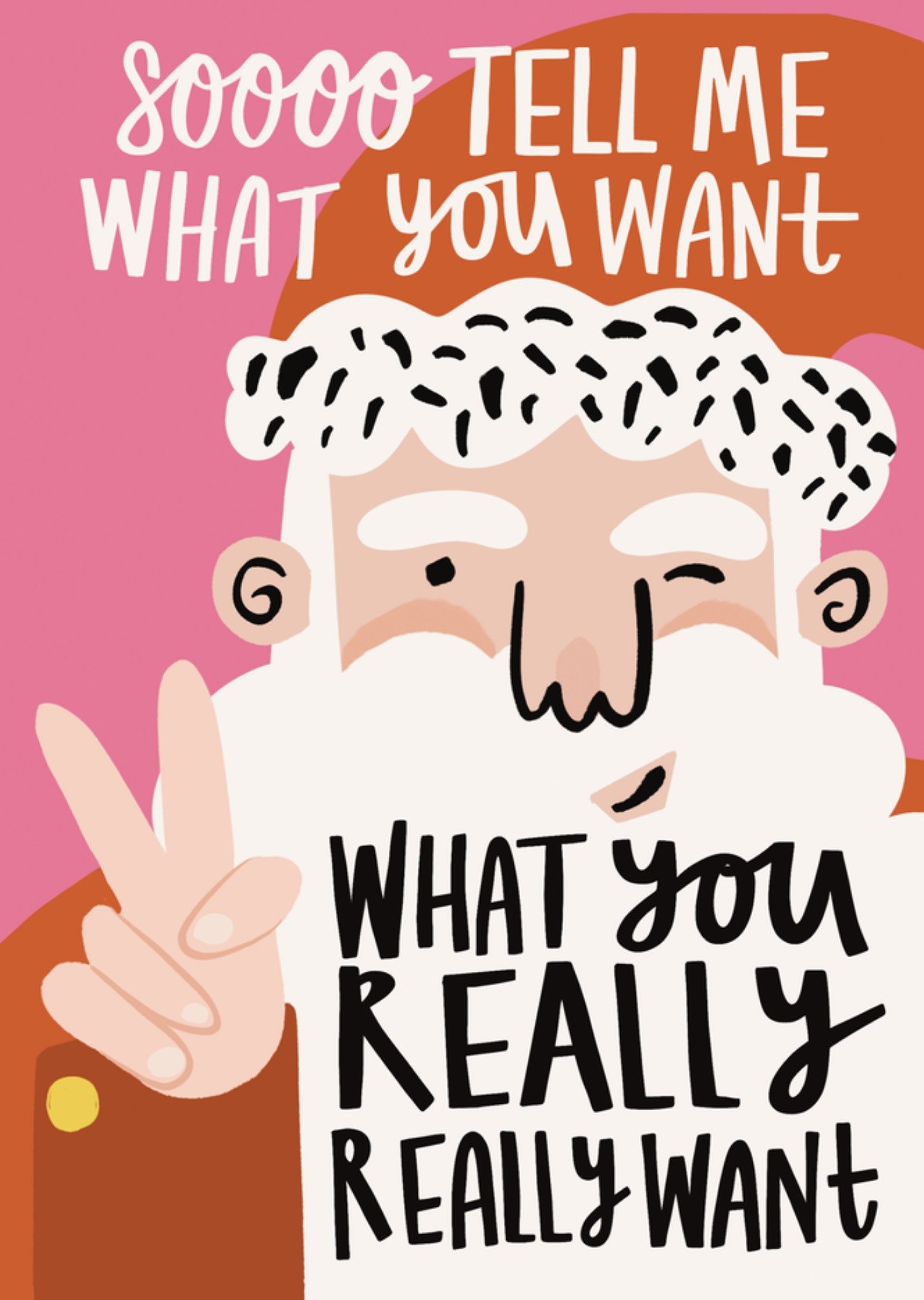 Moonpig So Tell Me What You Want What You Really Really Want Christmas Card, Large