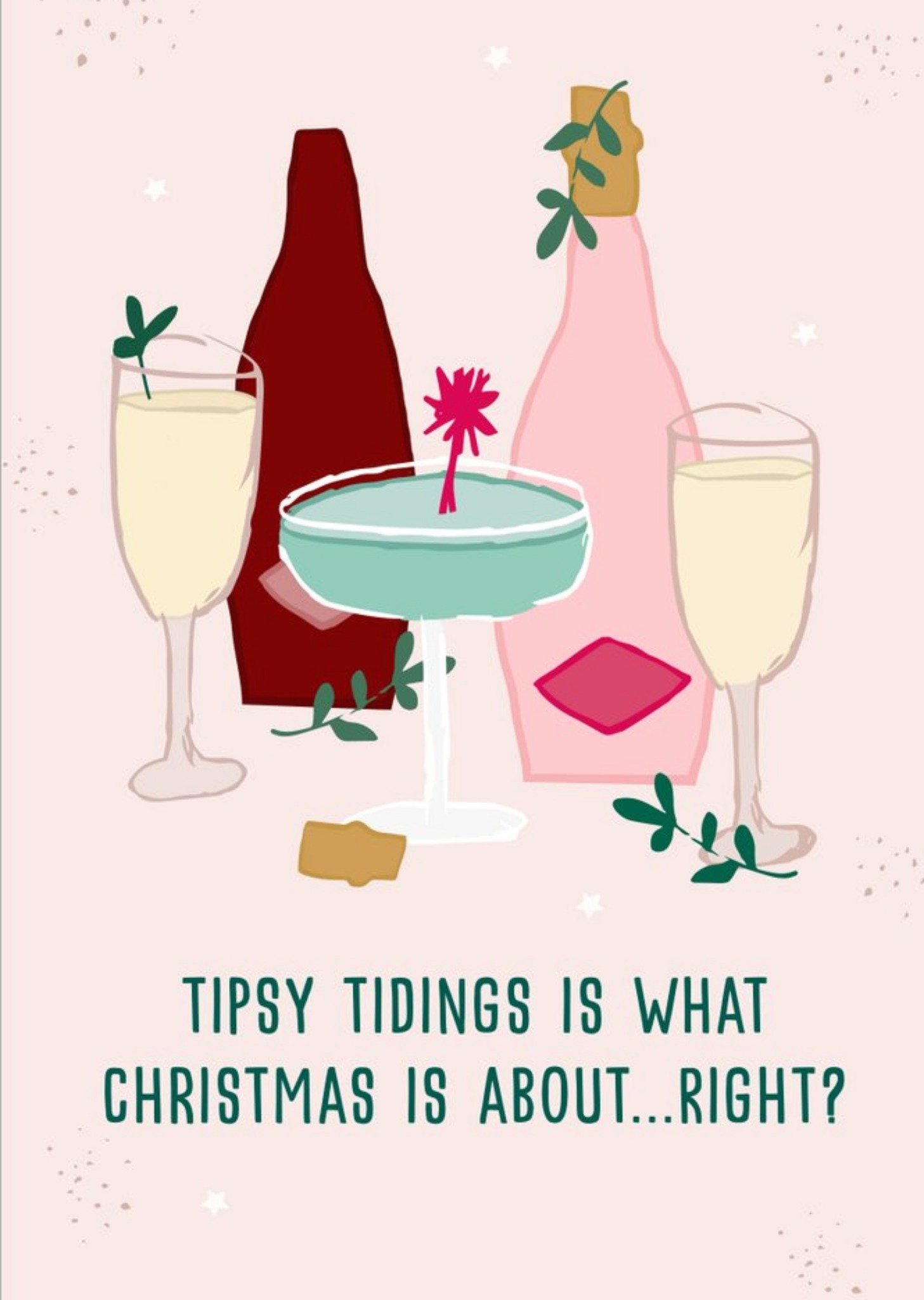 Moonpig Tipsy Tidings Is What Christmas Is About Right Card Ecard