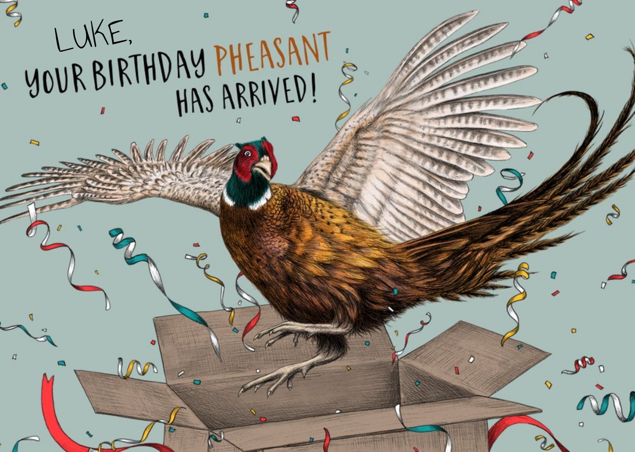 Your Birthday Pheasant Has Arrived Birthday Card Ecard