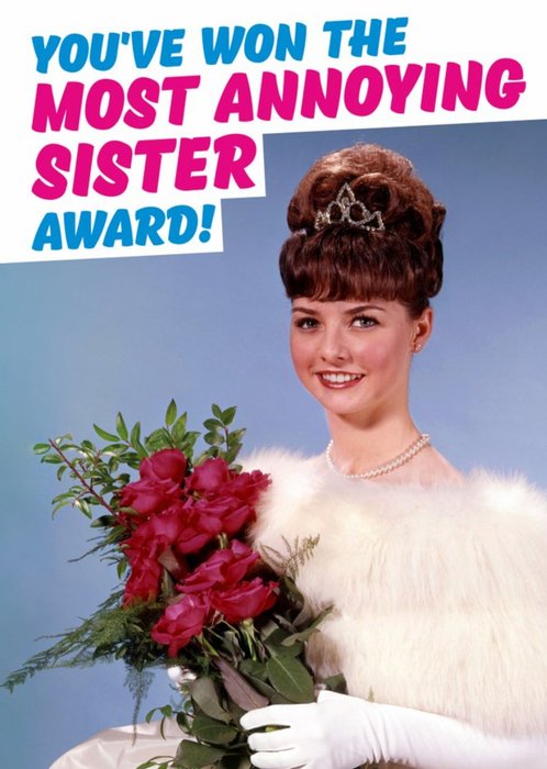 Most Annoying Sister Award Funny Birthday Card