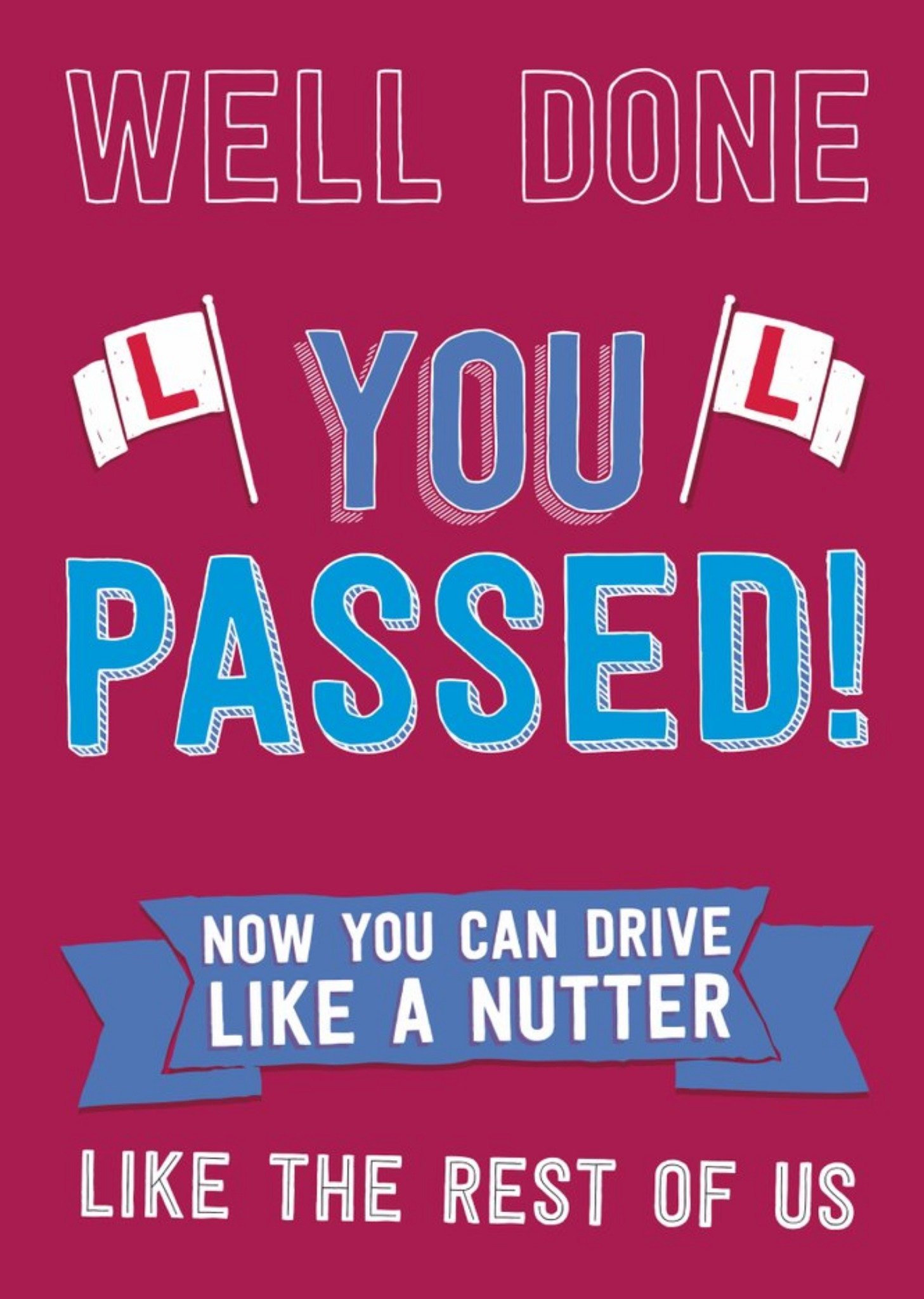 Dean Morristypographic Well Done You Passed Your Driving Test Card Ecard