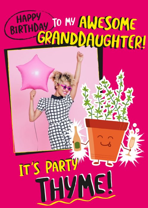 Funny Pun Illustrated Thyme Granddaughter Photo Upload Birthday Card