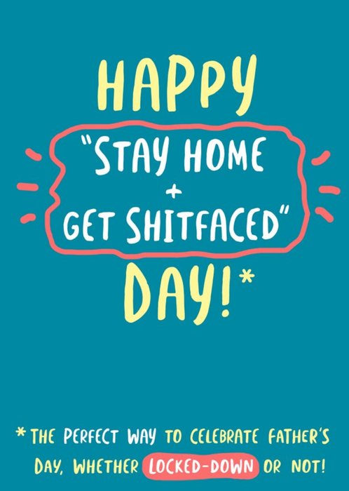 Stay Home And Get Drunk Day Card