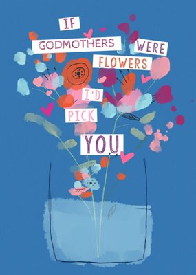 I Would Pick You Godmother Mother's Day Card