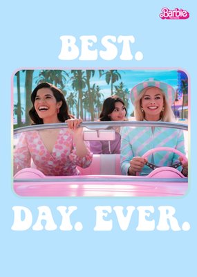Barbie Movie Best Day Ever Card