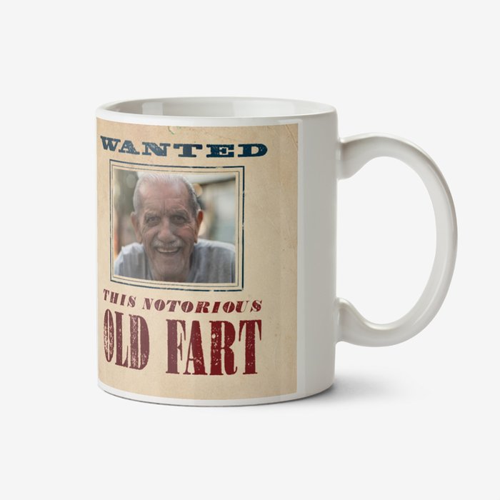 Typographic Old Western Wanted Poster Notorious Old Fart Photo Upload Mug