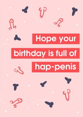 Hap-penis Funny Pun Birthday Card
