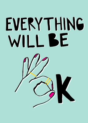 Modern Everything Will Be Ok Card