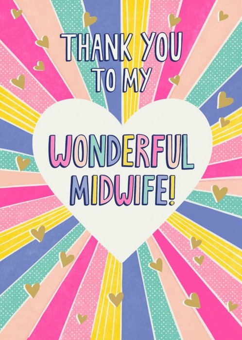 Heart Shaped Frame On A Colourful Rainbow Burst Background To My Wonderful Midwife Thank You Card
