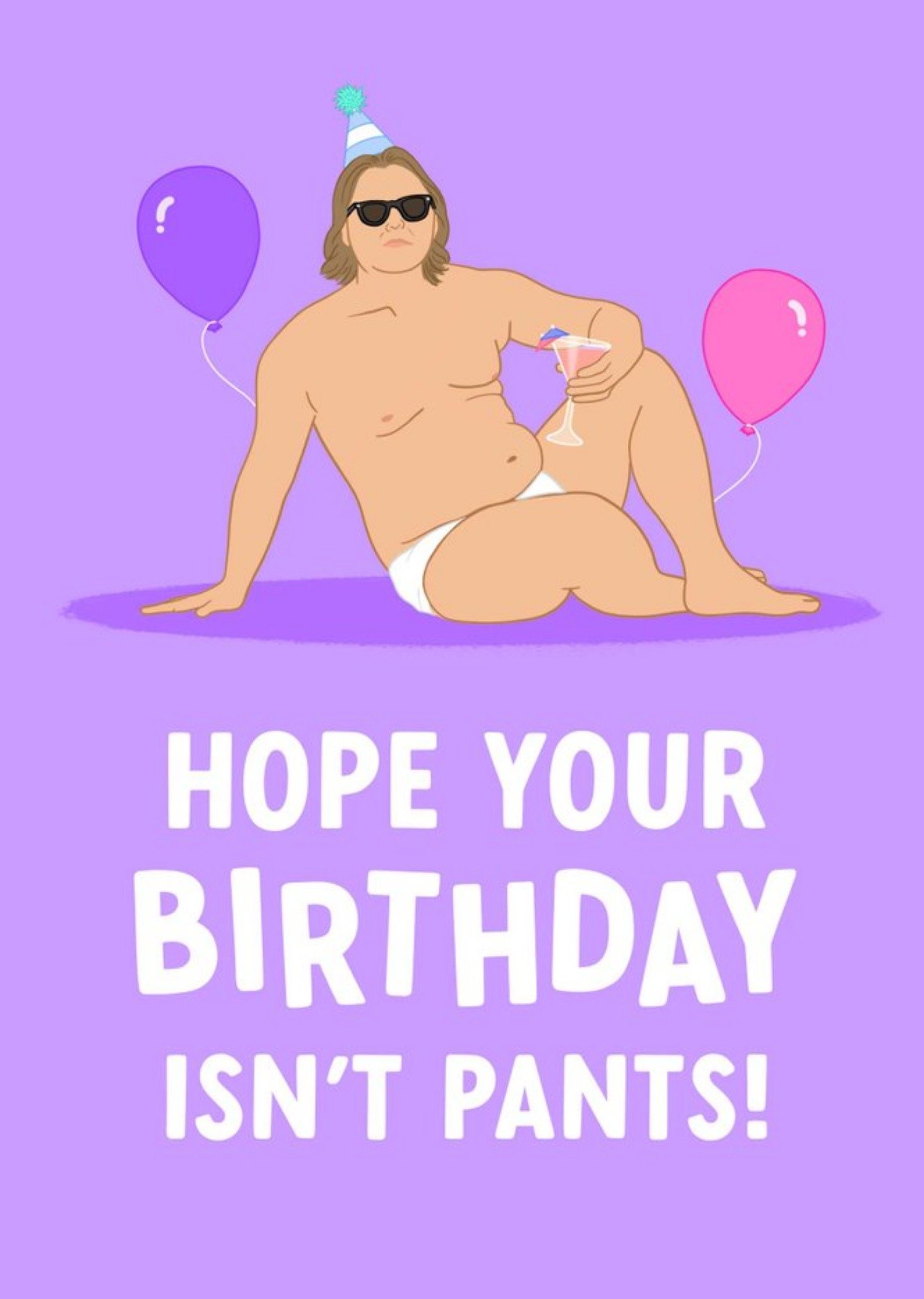 Moonpig Hope Your Birthday Isn't Pants Illustrated Card Ecard