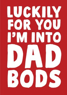 Funny Bold Text Dad Bods Card