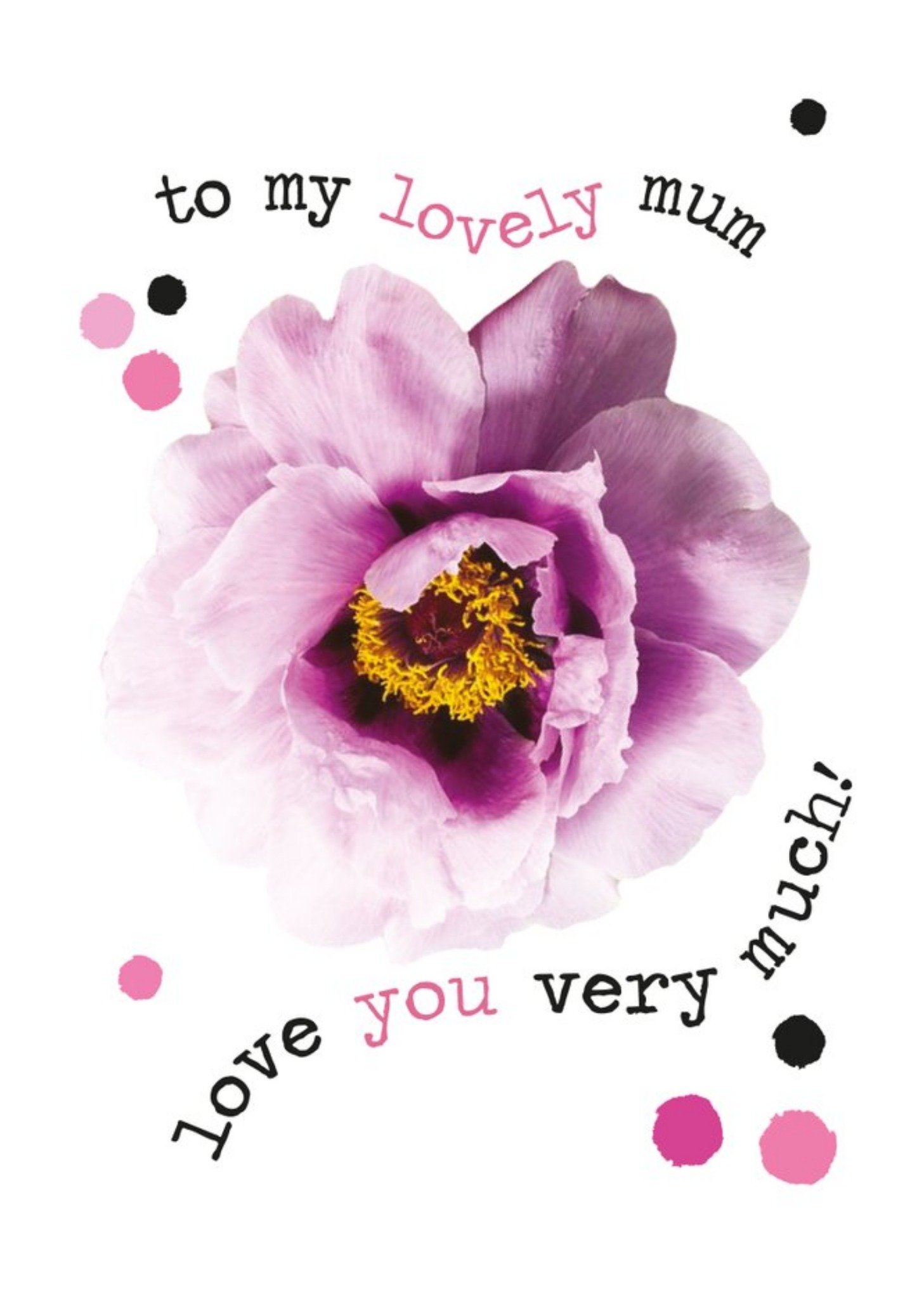 Moonpig To My Lovely Mum Flowers Typographic Card Ecard
