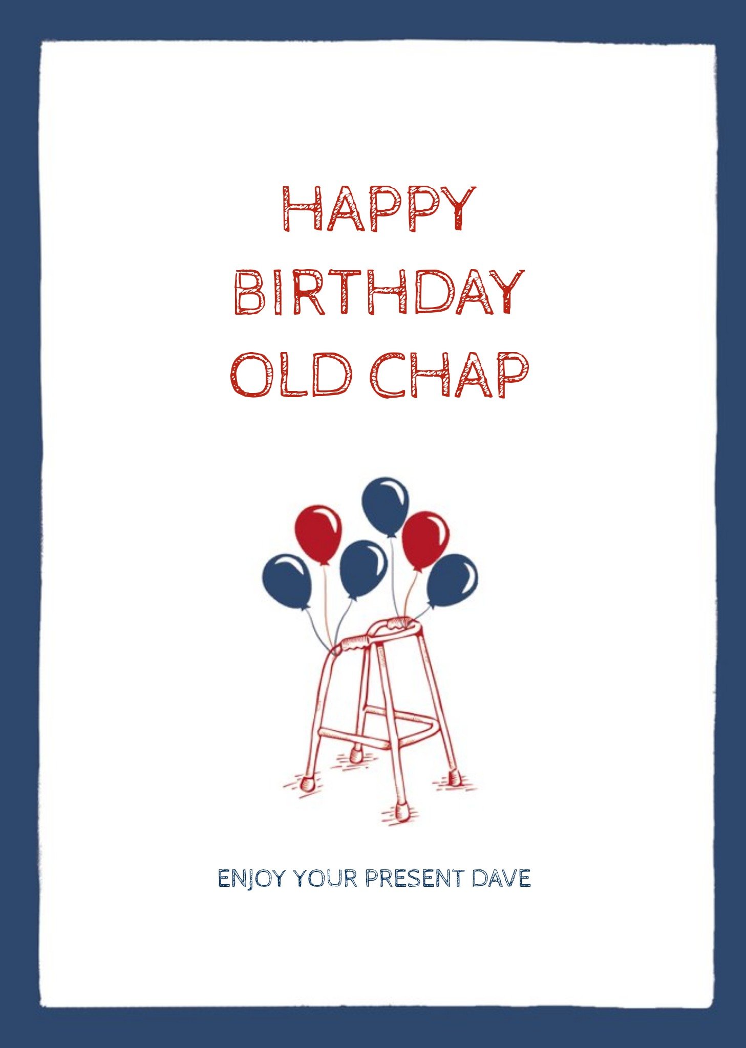 Moonpig Birthday Card - Walking Frame - Birthday Balloons - Old Chap Ecard