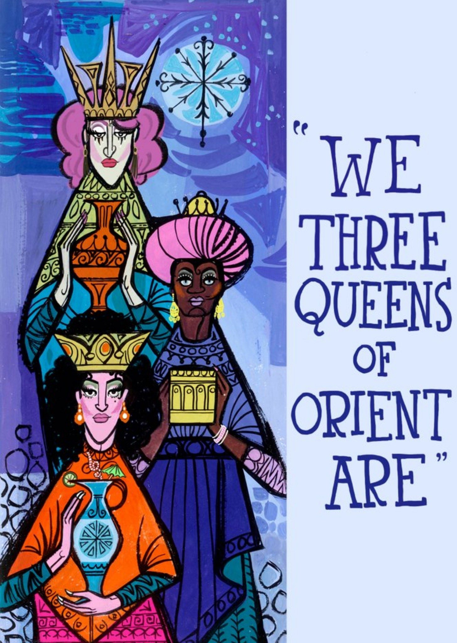 Moonpig We Three Queens Of Orient Are Christmas Card - Drag Queens - Humour Ecard