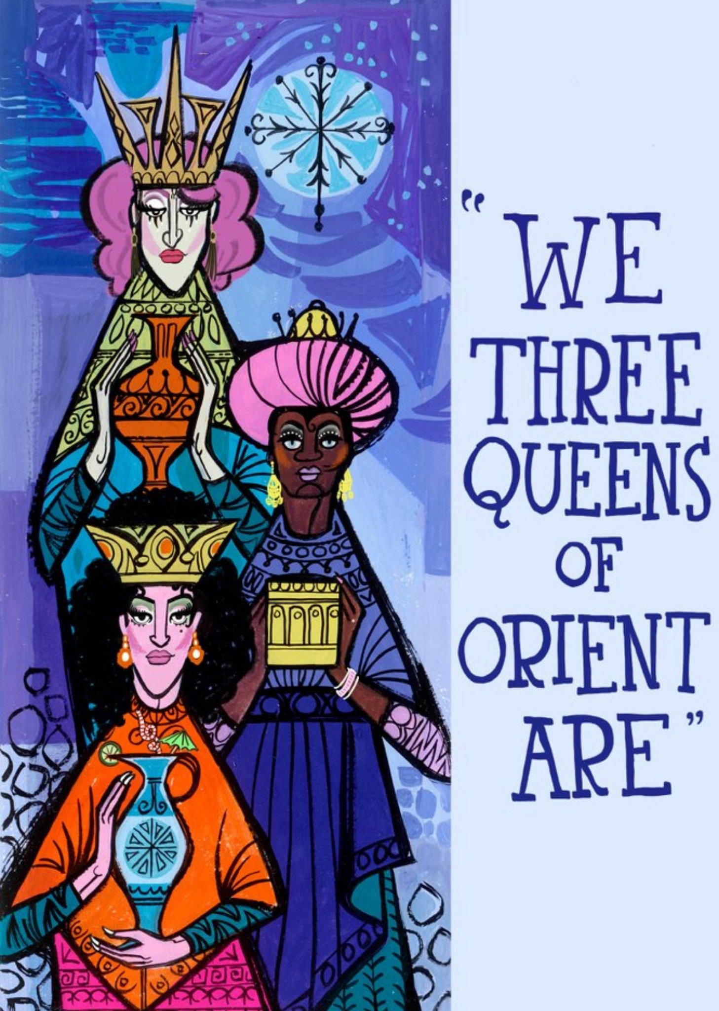 We Three Queens Of Orient Are Christmas Card - Drag Queens - Humour Ecard