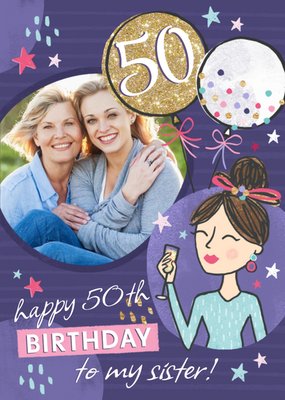 Party Themed 50th Birthday Photo upload Card for Sister