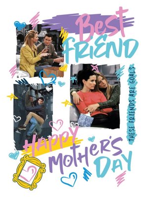 Friends TV Best Friends Happy Mother's Day Card