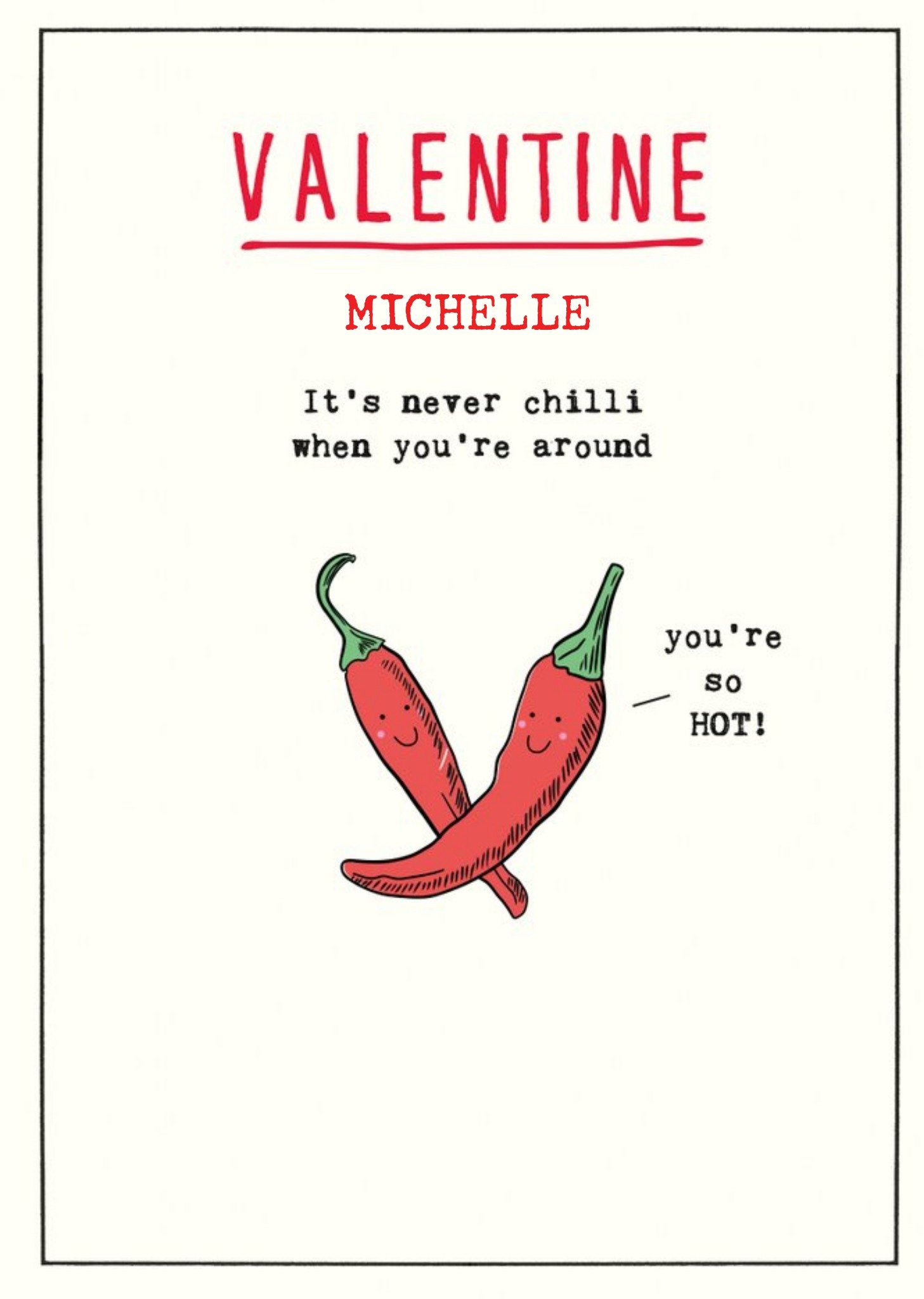 Moonpig Illustrations Of Two Red Chillies You Are So Hot Valentine's Day Card Ecard