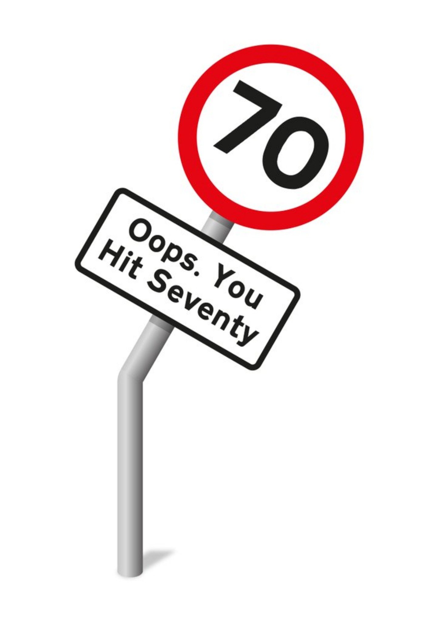 Graphic Illustration Of A Damaged Road Sign Seventieth Funny Pun Birthday Card Ecard