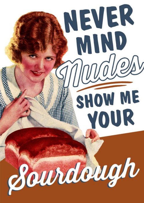 Never Mind Nudes Funny Topical Birthday Card