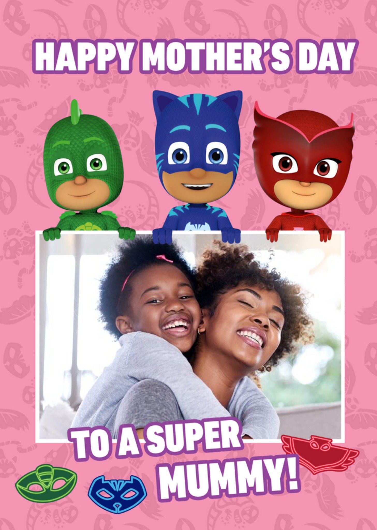 Pj Masks To A Super Mummy Photo Upload Card