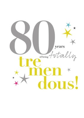 Typographic 80 Years Of Being Totally Tremendous Birthday Card