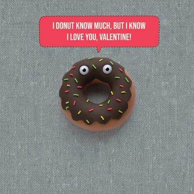 I Donut Know Much, But I Know I Love You Funny Valentine's Day Card