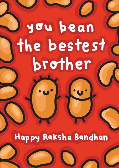 You Bean The Bestest Brother Raksha Bandhan Card