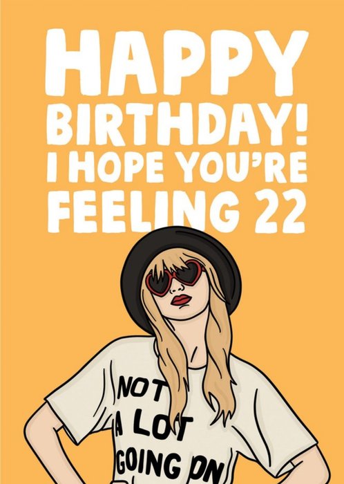 Funny Singer I Hope You're Feeling 22 Birthday Card