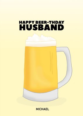 Pearl and Ivy Pun Illustrated Beer Customisable Husband Birthday Card
