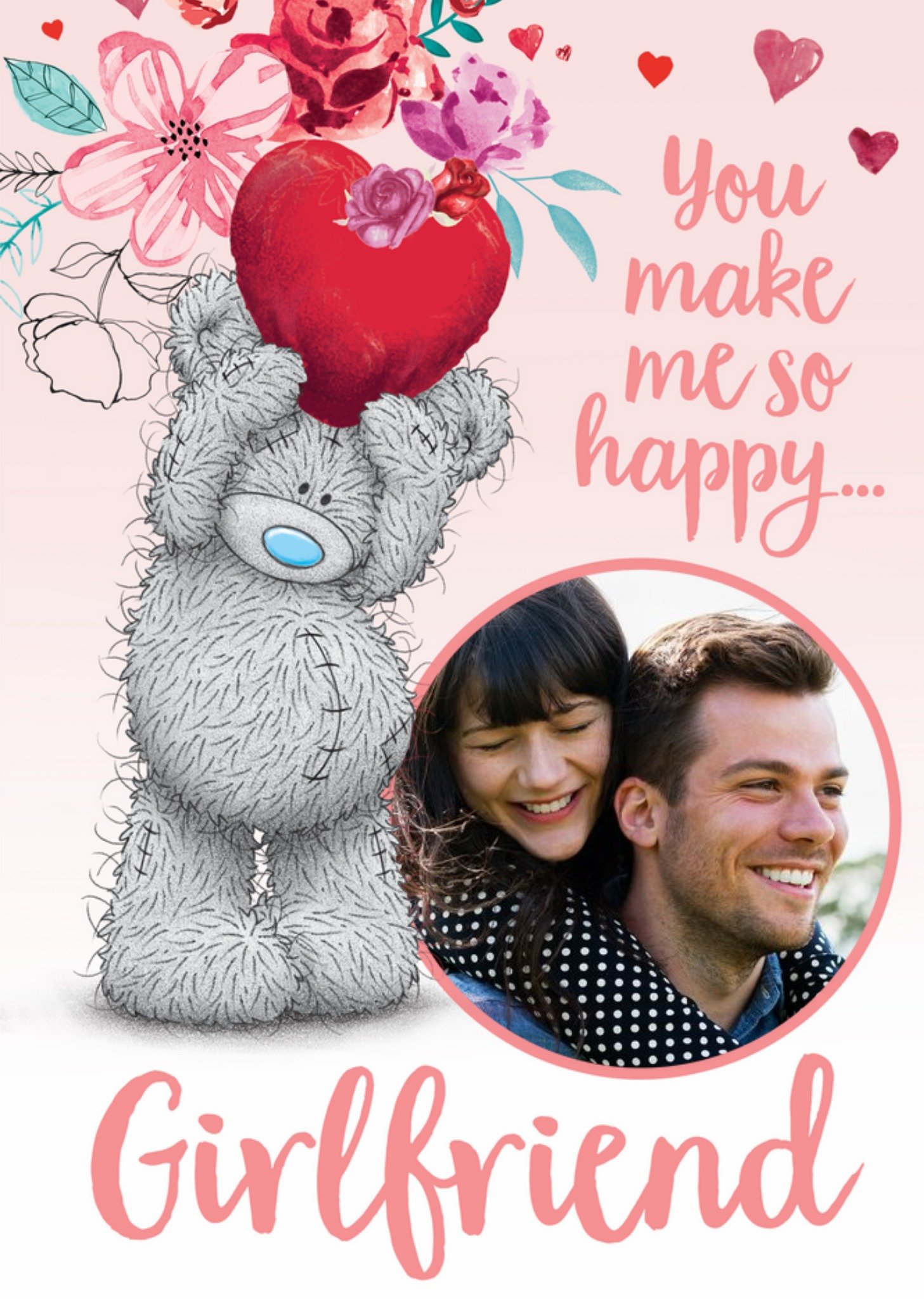 Me To You Tatty Teddy You Make Me So Happy Girlfriend Photo Upload Card Ecard