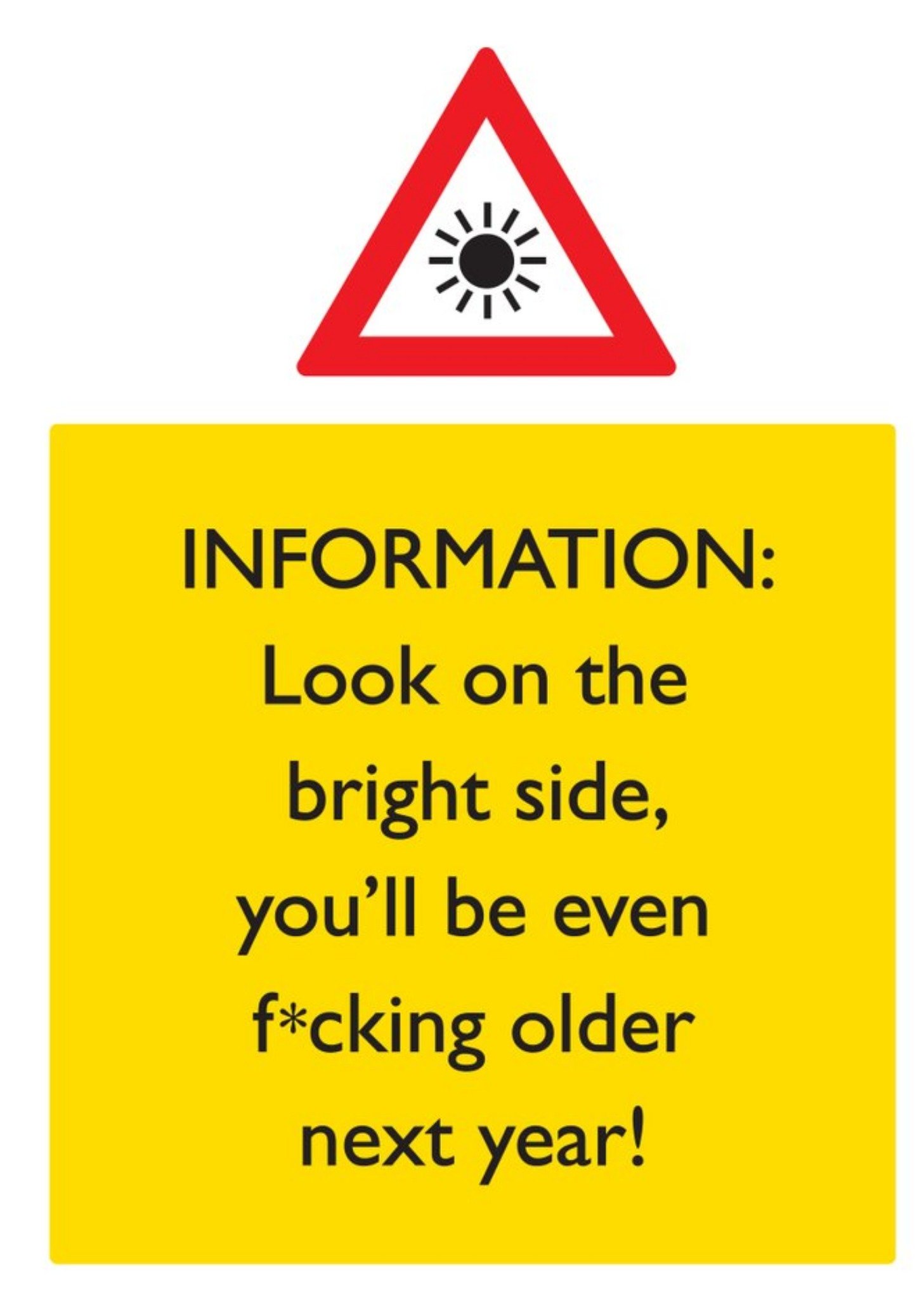 Brainbox Candy Rude Funny Look On The Bright Side Youll Be Even Older Next Year Card