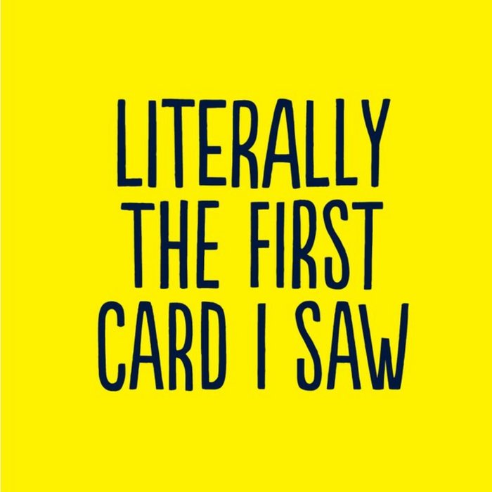 Literally The First Card I Saw Card