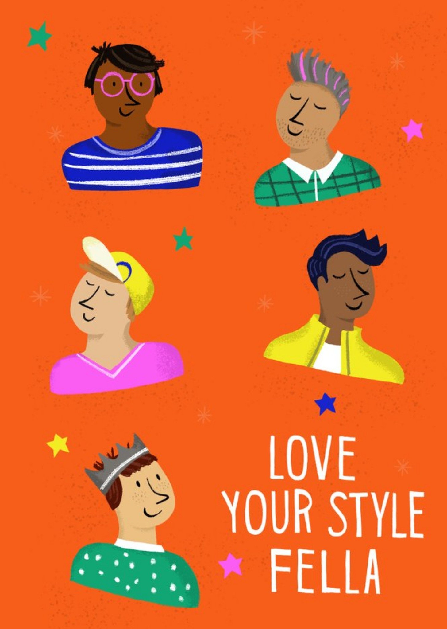 Moonpig Sinead Hanley Illustrated Diverse Men Love Your Style Fella Card Ecard