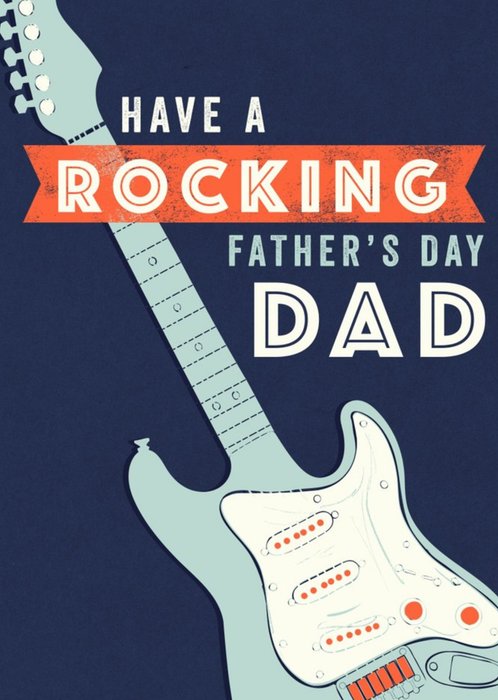 Electric Guitar Have A Rocking Father's Day Card