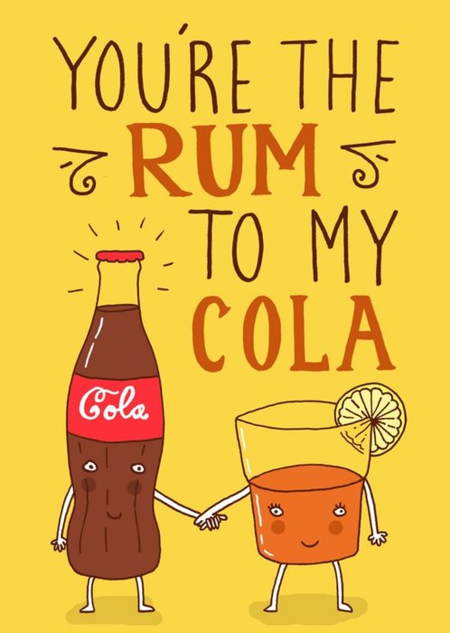 Funny Youre The Rum To My Cola Card
