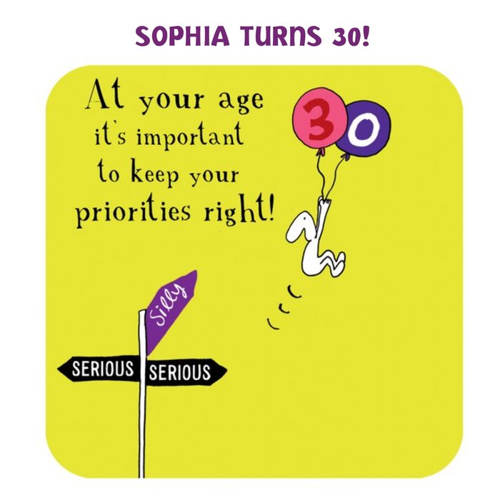 Personalised Keep Your Priorities Right 30th Birthday Card