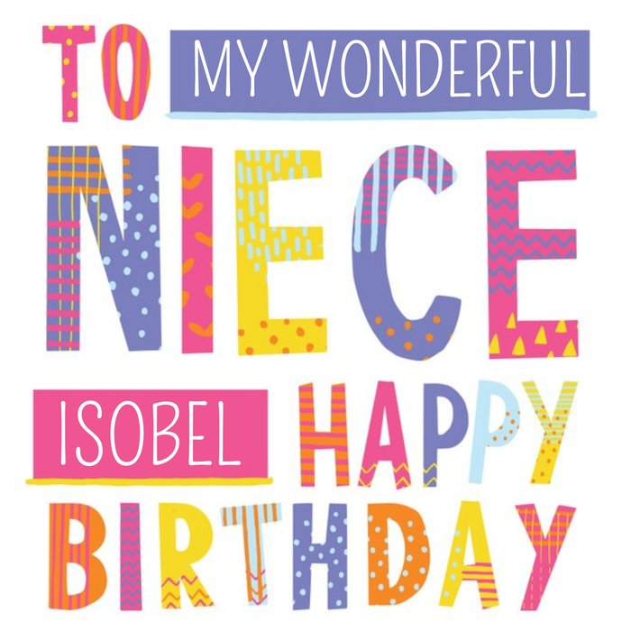 Bright Patterned Letters To My Wonderful Niece Happy Birthday Card