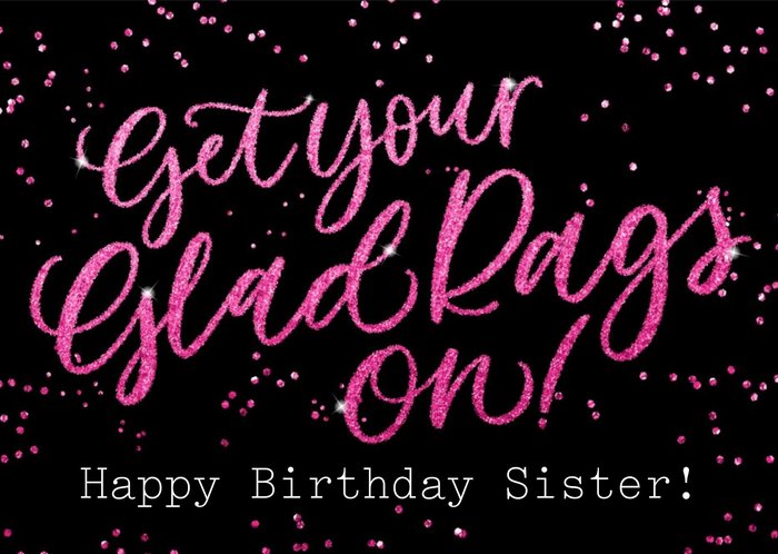 Pink Glitter Get Your Glad Rags On Personalised Birthday Card