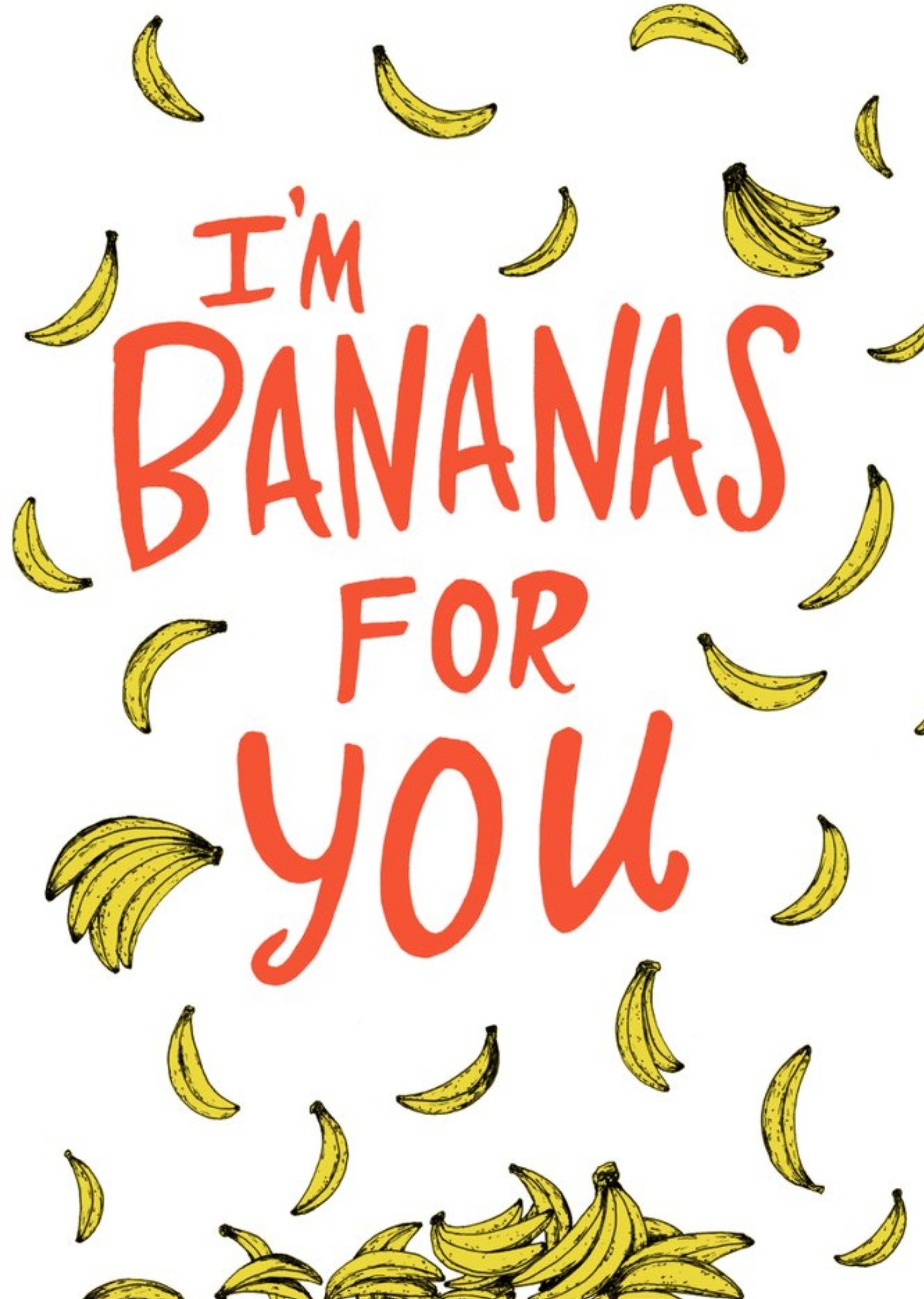 Moonpig Im Bananas For You Typographic Card Ecard
