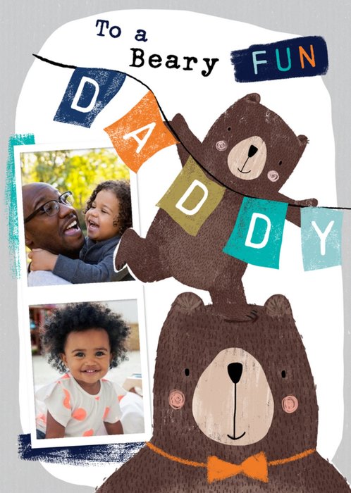 To A Beary Fun Daddy Cute Father's Day Photo Card