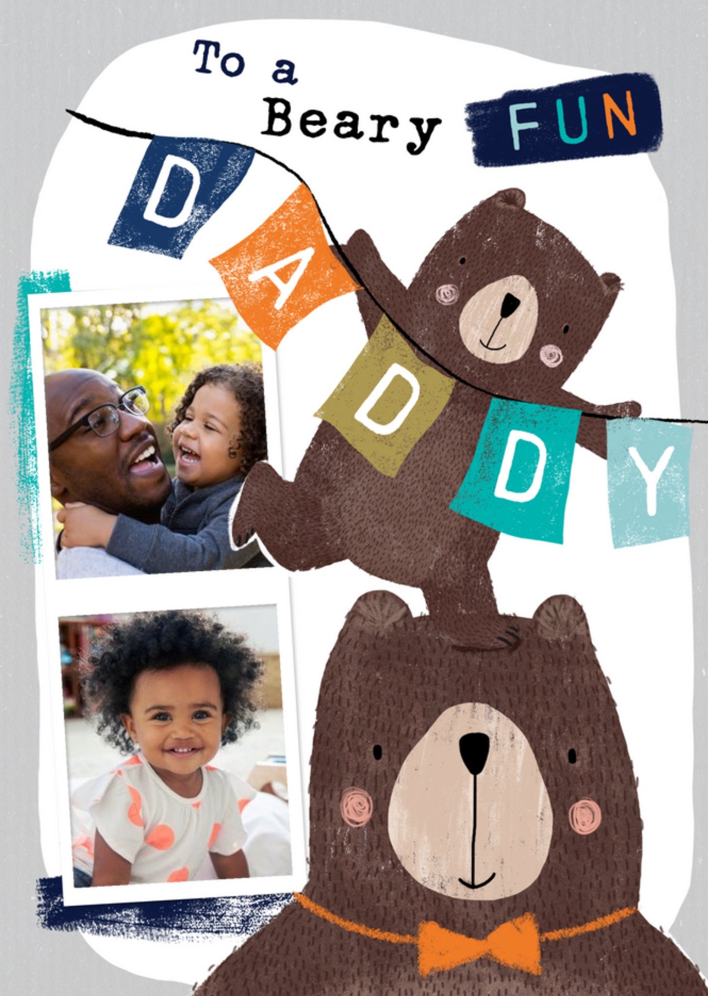 To A Beary Fun Daddy Cute Father's Day Photo Card Ecard