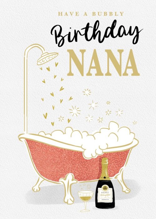 Illustration Of A Bubble Bath With A Bottle Of Bubbly Nana's Birthday Card
