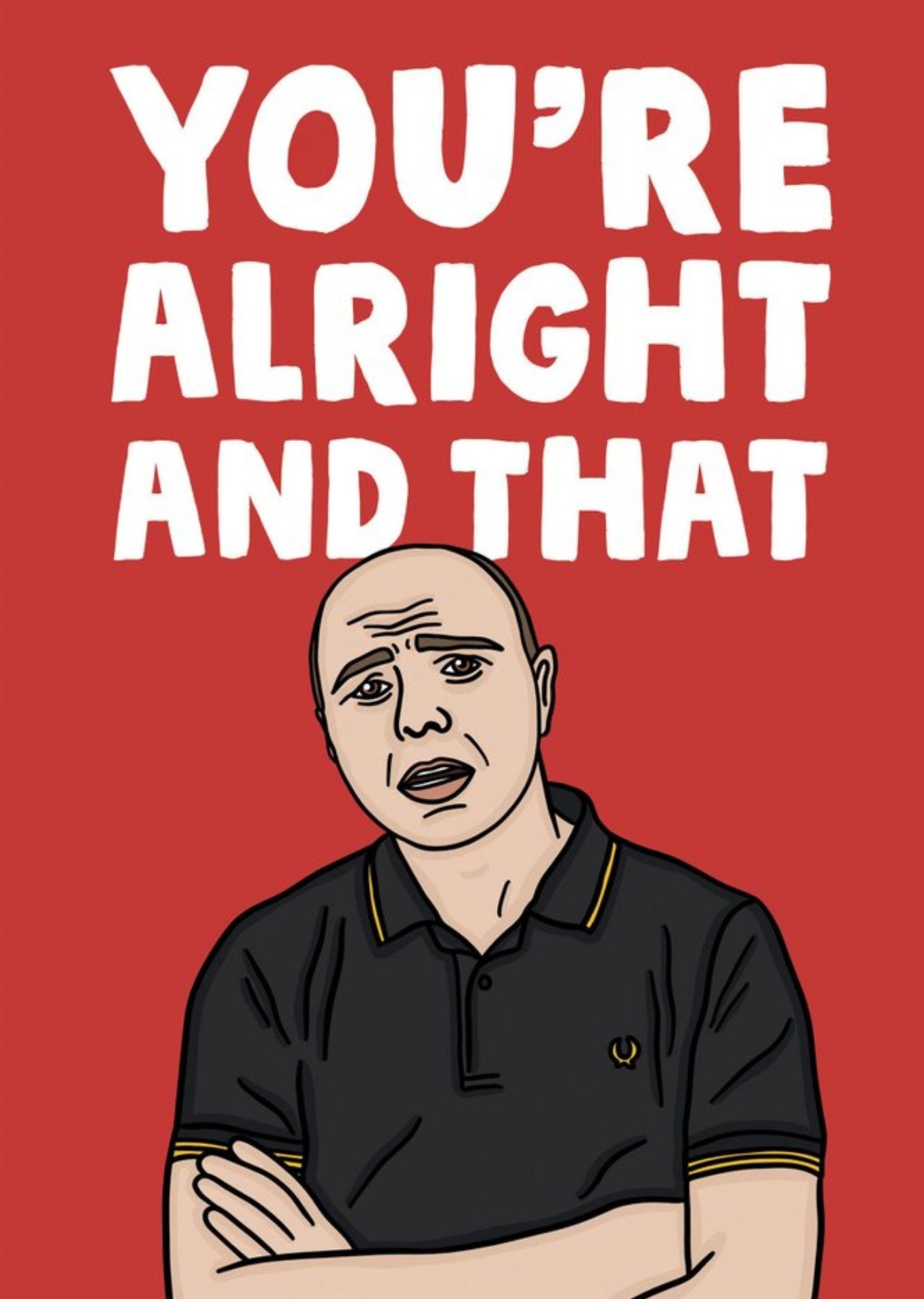 Funny You're Alright And That Valentine's Day Card Ecard