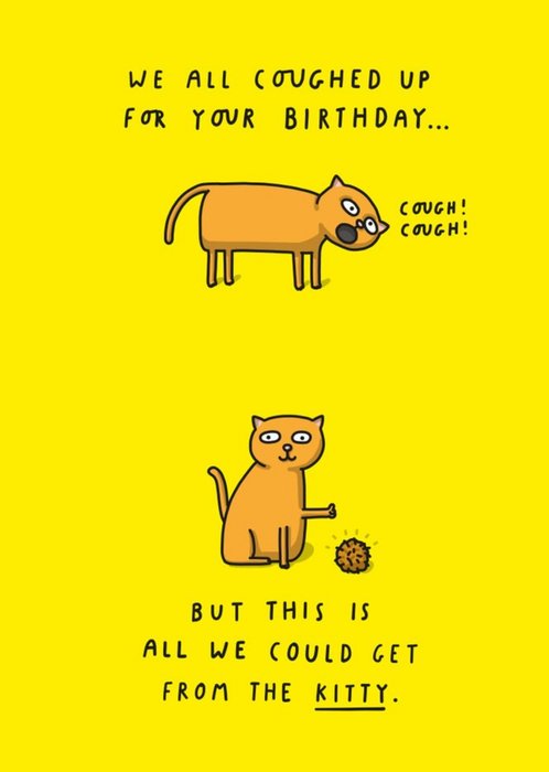 Funny Pun We All Coughed Up For Your Birthday Card