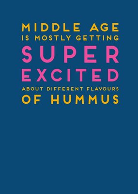 Paperlink Middle Age Is Mostly Getting Super Excited About Different Flavours Of Hummus Card