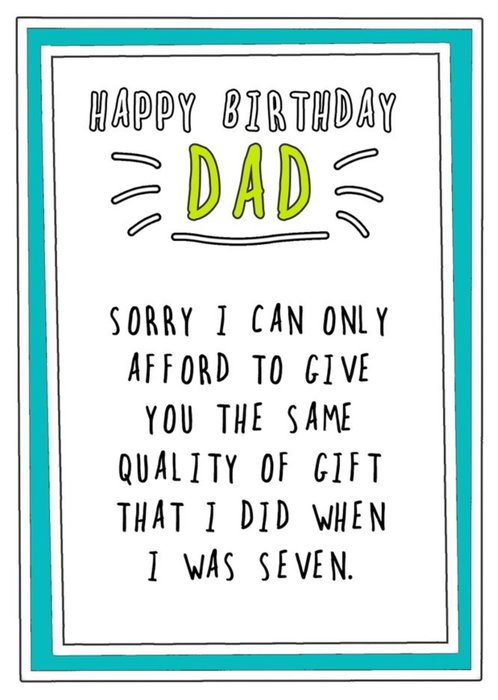 Humourous Handwritten Text With A Teal Border Dad Birthday Card