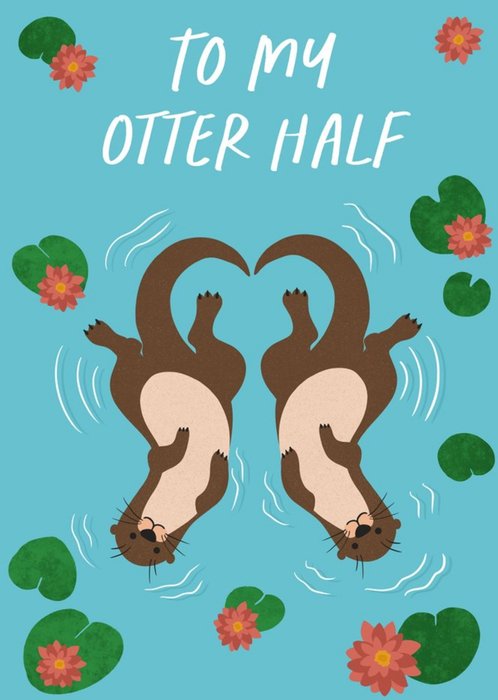 Gabi And Gaby Cute Illustrated Otter River Love Floral Card