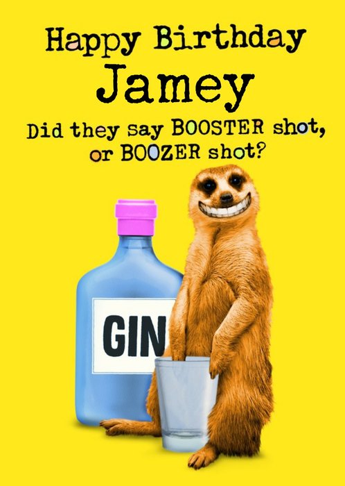 Funny Meerkat Booster Shot Birthday Card